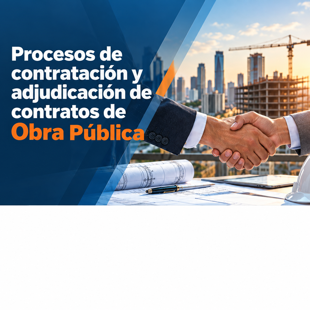 Procesos de Contratación y  Adjudicación de Contratos de Obra Pública